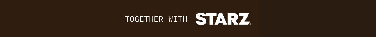 Together with Starz