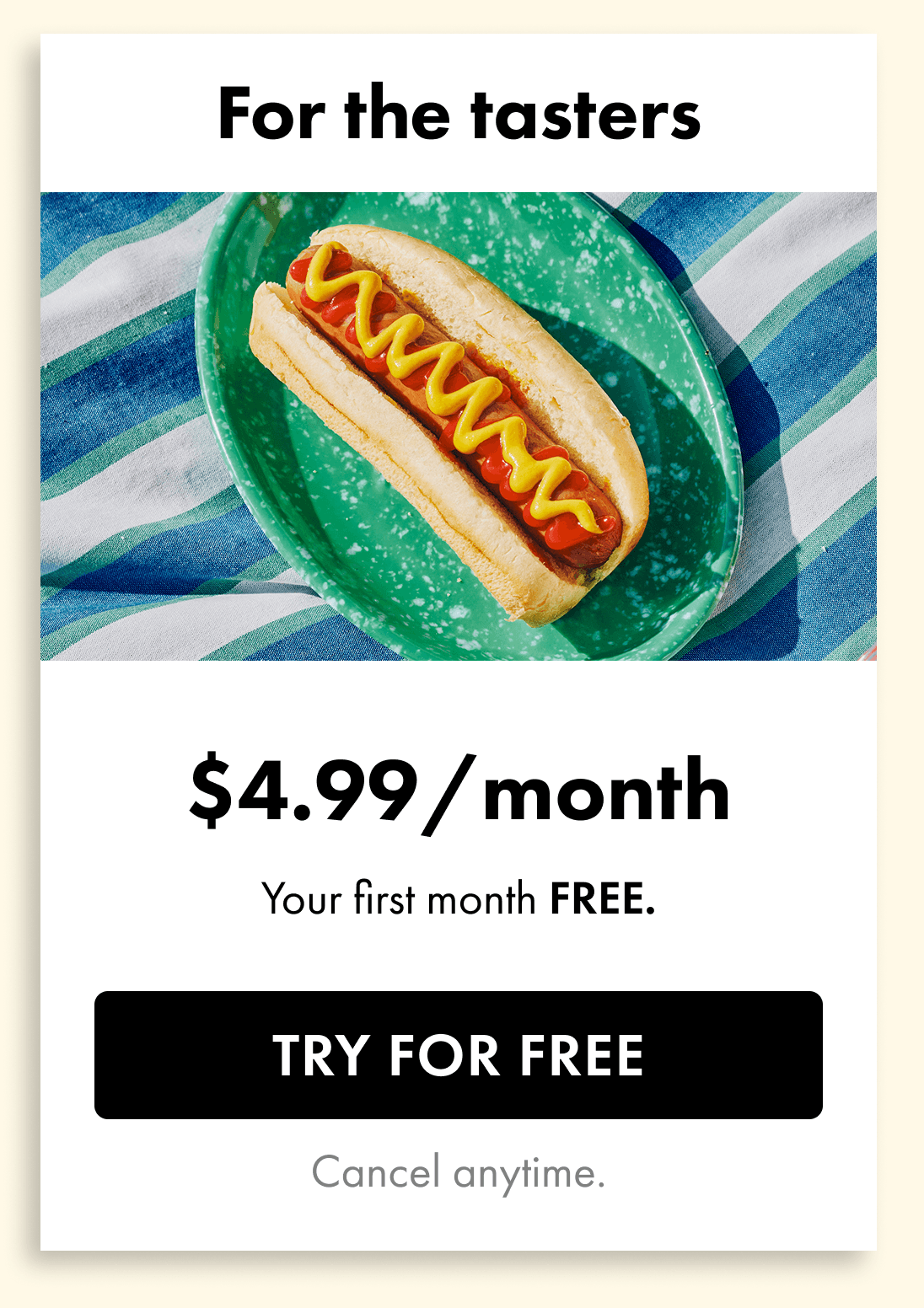 $6/month — First month FREE! Try For Free. Cancel anytime.