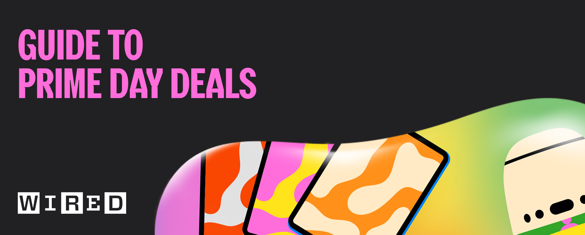 WIRED Special Edition: Get the Most Out of Prime Day