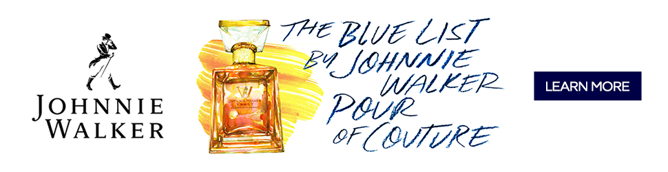 AD: Johnnie Walker The Blue List by Johnnie Walker Pour of Couture | Learn More