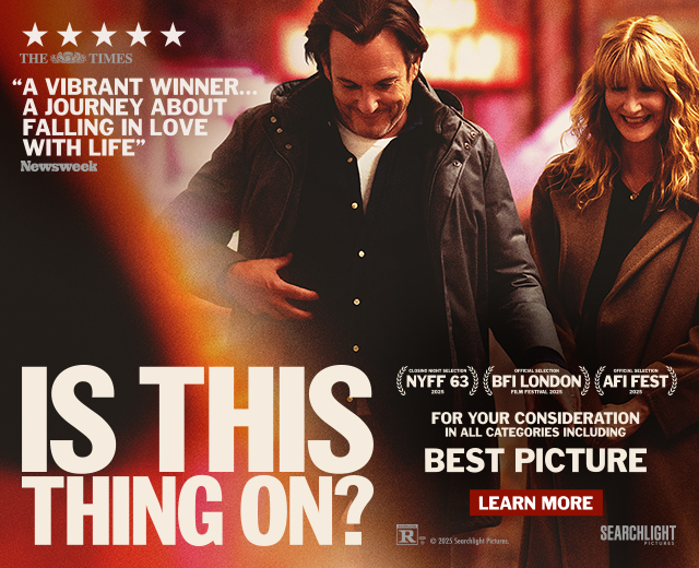 A movie poster of Will Arnett and Laura Dern walking together in IS THIS THING ON? Text over reads: 5 stars -The Times. 'A vibrant winner... a journey about falling in love with life' -Newsweek. IS THIS THING ON? NYFF 63, BFI London, AFI Fest. For Your Consideration in all categories including: Best Picture. Learn More. Rated R. © 2025 Searchlight Pictures.