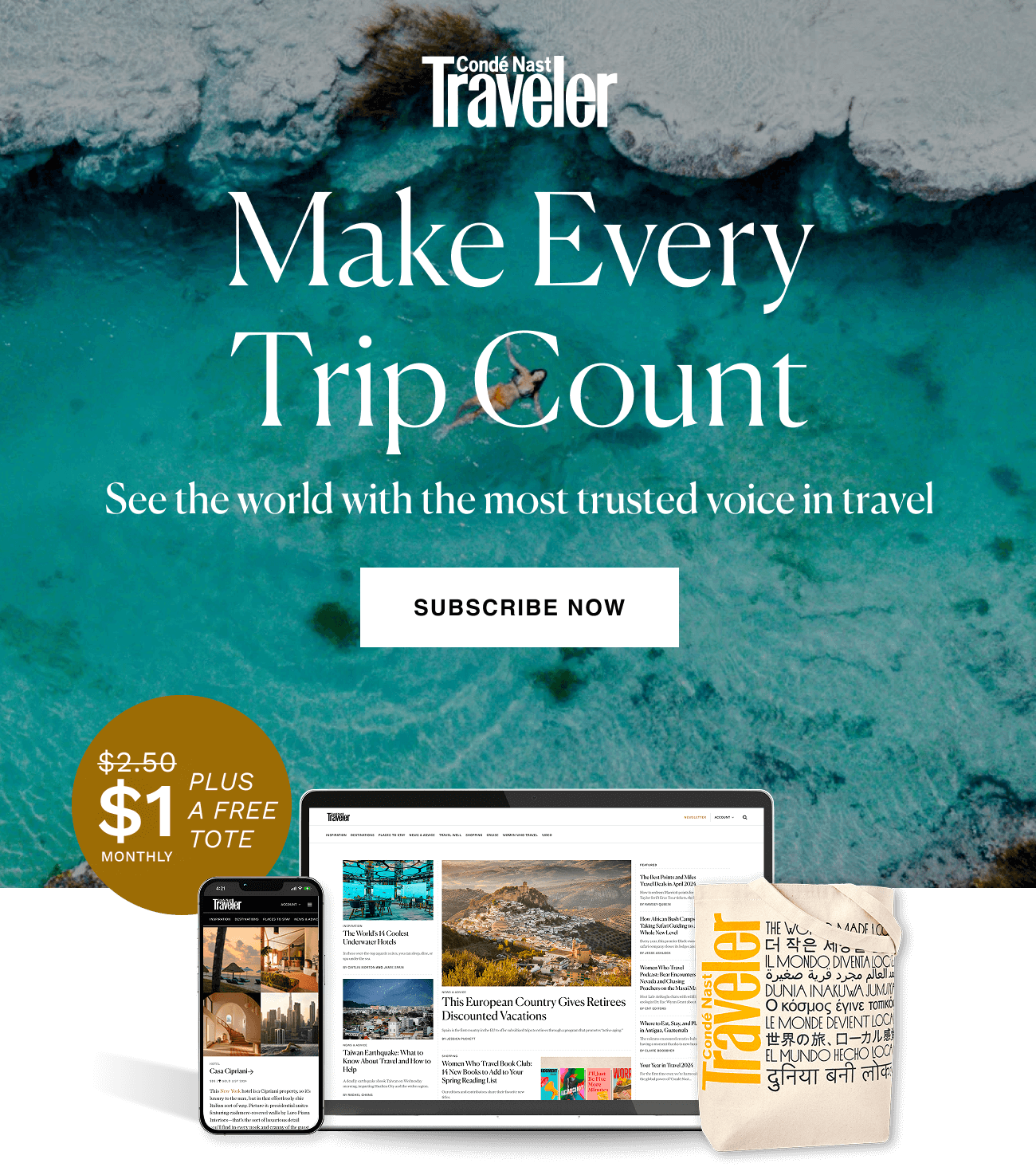 Condé Nast Traveler: $1 per month plus a free tote