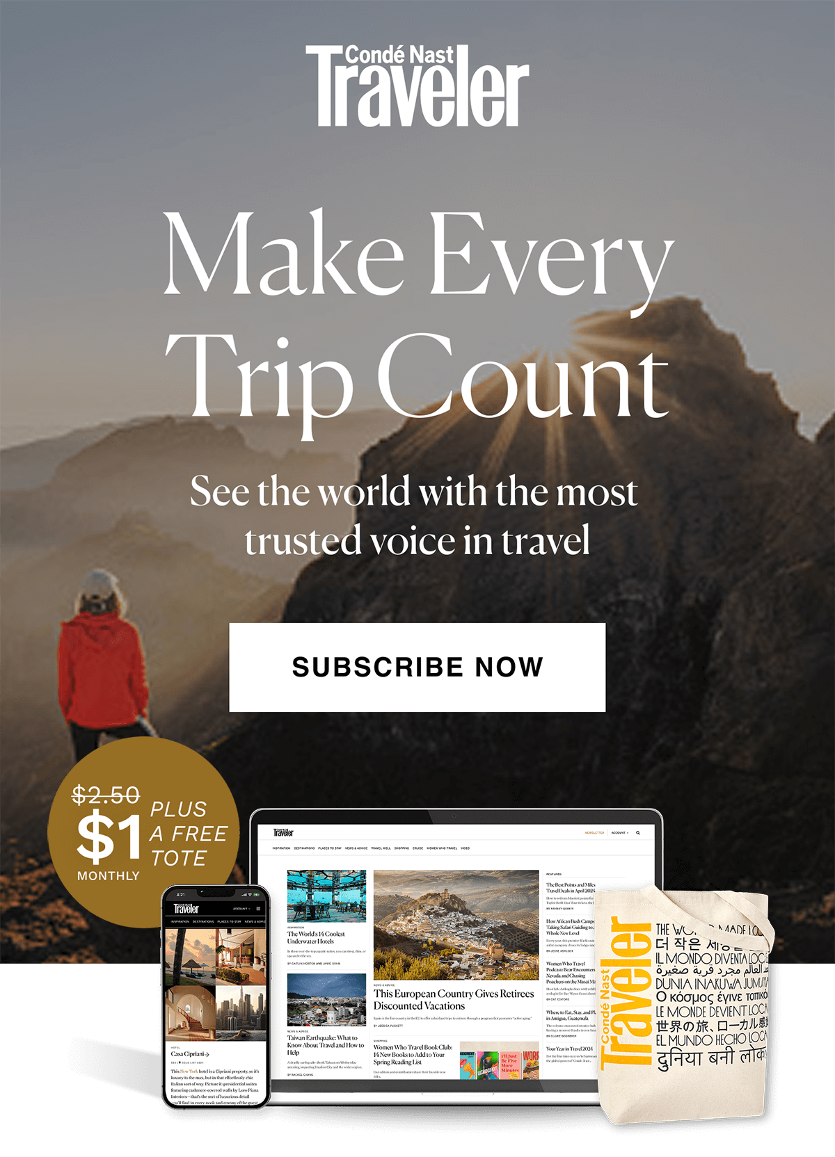 Condé Nast Traveler: $1 per month plus a free tote