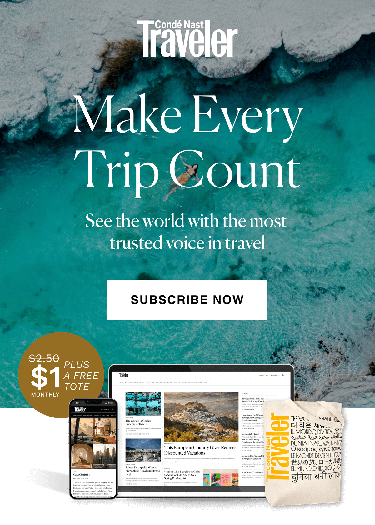 Condé Nast Traveler:  $1 per month plus a free tote