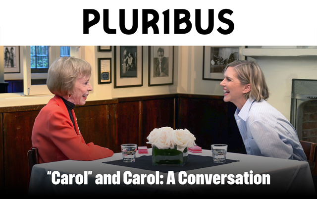 Two people sitting together chatting at a table. Text over reads: PLUR1BUS. 'Carol' and Carol: A Conversation
