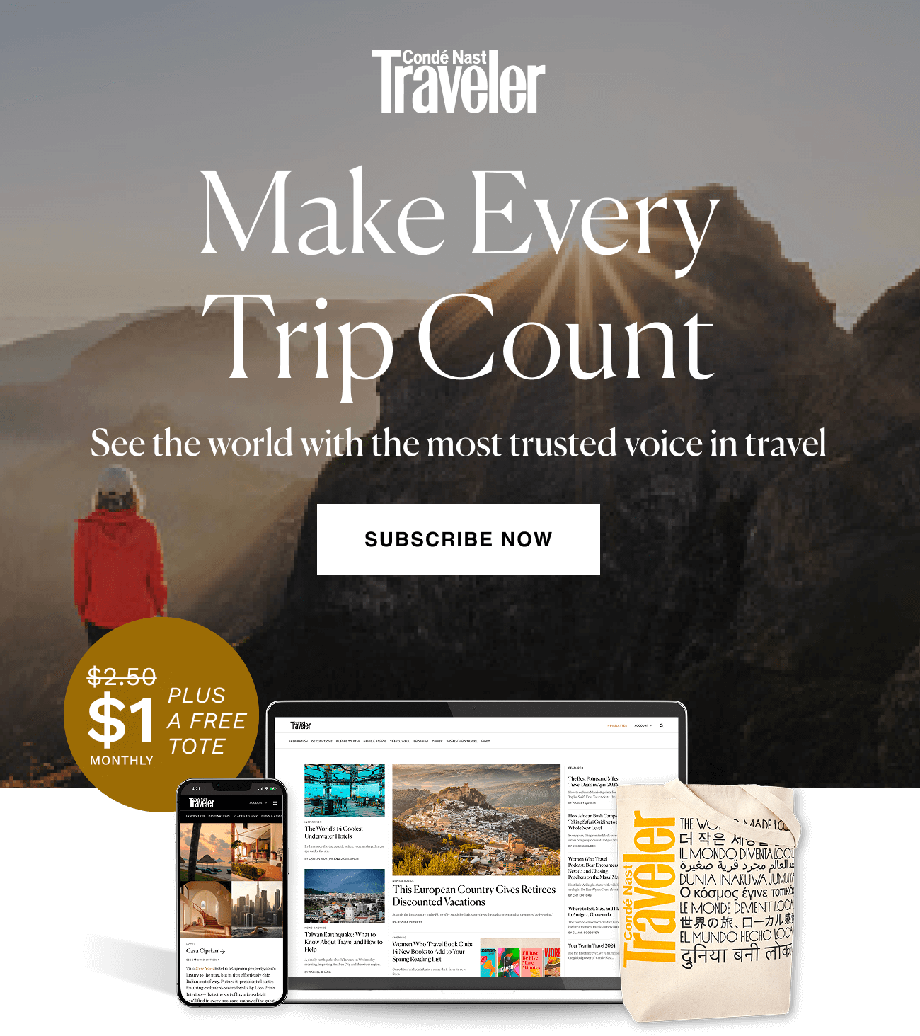 Condé Nast Traveler: $1 per month plus a free tote