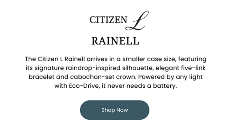 Citizen L Rainell raindrop-inspired silhouette and five-link bracelet. Click shop now.