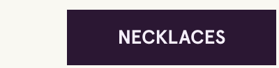 Click here for necklaces