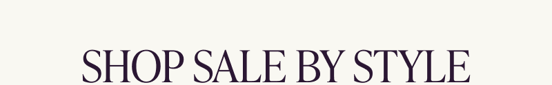 Shop sale by style.