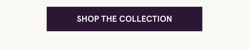 Click here to shop the collection