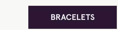 Click here for bracelets