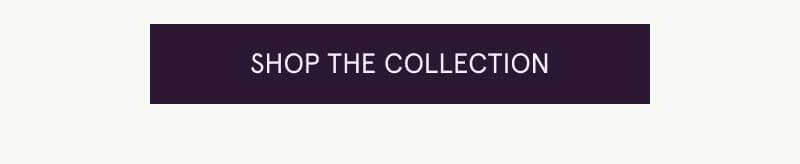 Click here to shop the collection