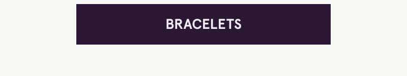 Click here for bracelets