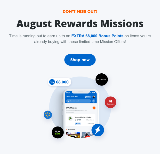 DON'T MISS OUT | August Rewards Missions | Time is running out to EARN up to an EXTRA 68,000 BONUS POINTS on items you're already buying with these limited time Mission Offers!