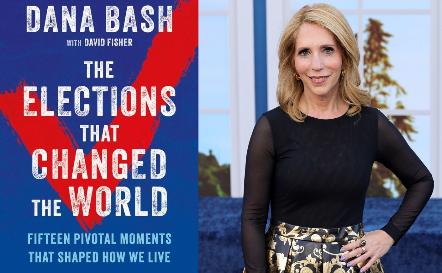 Dana Bash next to the cover of her book The Elections That Changed the World