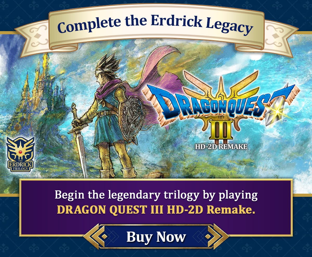 Complete the Erdrick Legacy by playing DRAGON QUEST III HD-2D REMAKE.