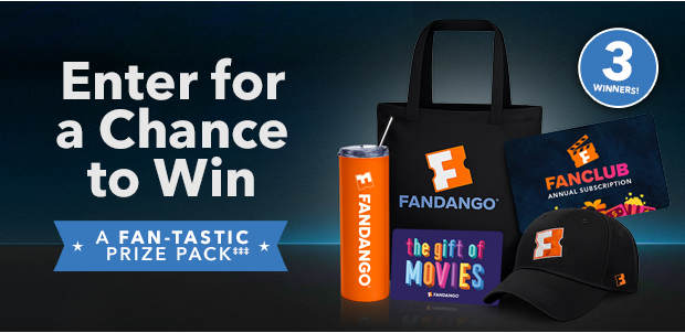ENTER FOR A CHANCE TO WIN A FAN-TASTIC PRIZE PACK‡‡‡