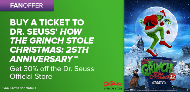 BUY A TICKET TO DR. SEUSS' HOW THE GRINCH STOLE CHRISTMAS