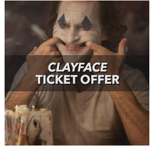 CLAYFACE TICKET OFFER
