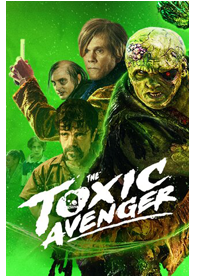 The Toxic Avenger Unrated (2025)
