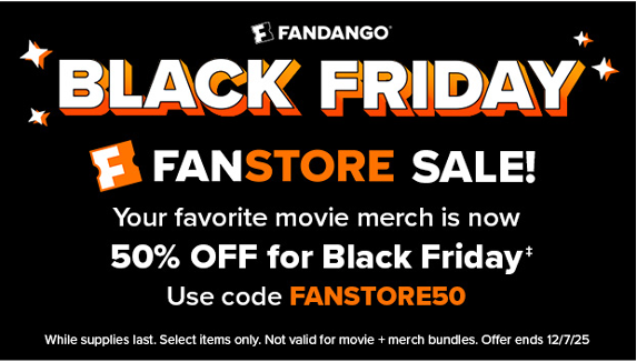 FANDANGO BLACK FRIDAY FANSTORE SALE