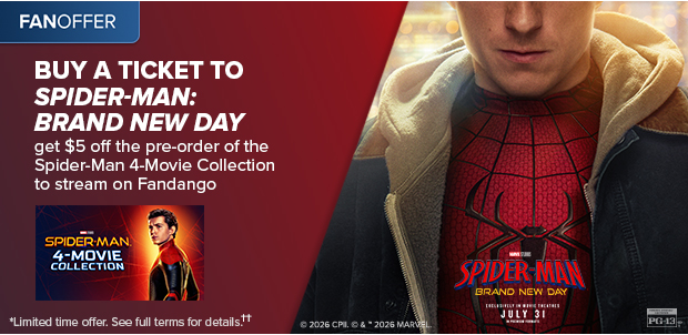 BUY A TICKET TO SPIDER-MAN: BRAND NEW DAY, GET $5 OFF THE PRE-ORDER OF THE SPIDER-MAN 4-MOVIE COLLECTION††