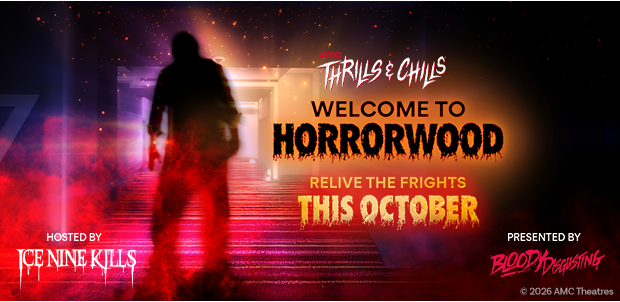 AMC THRILLS & CHILLS: WELCOME TO HORRORWOOD