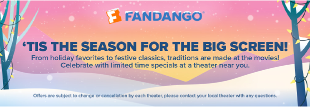 'TIS THE SEASON FOR THE BIG SCREEN!