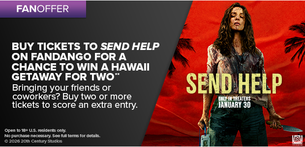 BUY TICKETS TO SEND HELP ON FANDANGO FOR A CHANCE TO WIN