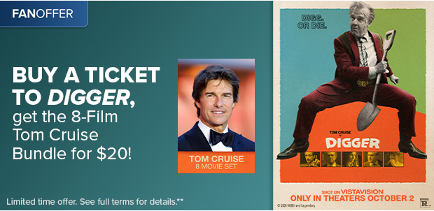 BUY A TICKET TO DIGGER, GET THE 8-FILM TOM CRUISE BUNDLE FOR $20**
