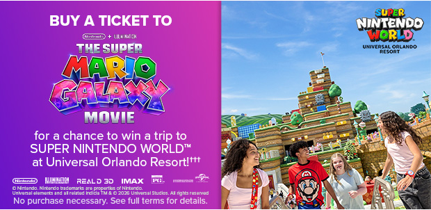BUY A TICKET TO THE SUPER MARIO GALAXY MOVIE FOR A CHANCE TO WIN†††