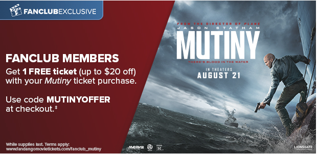 FANCLUB MEMBERS, GET 1 FREE TICKET WITH YOUR MUTINY TICKET PURCHASE‡