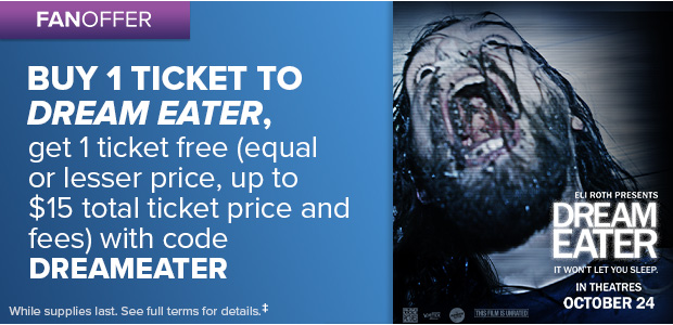 BUY 1 TICKET TO DREAM EATER