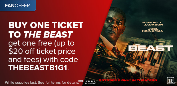 BUY ONE TICKET TO THE BEAST GET ONE FREE WITH CODE THEBEASTB1G1‡‡‡