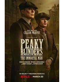 Peaky Blinders: The Immortal Man