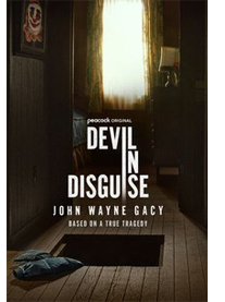 Devil in Disguise: John Wayne Gacy