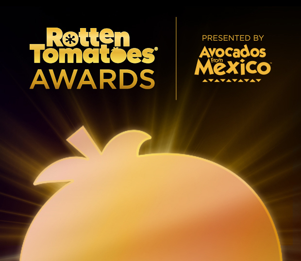 ROTTEN TOMATOES AWARDS PRESENTED BY AVOCADOS FROM MEXICO