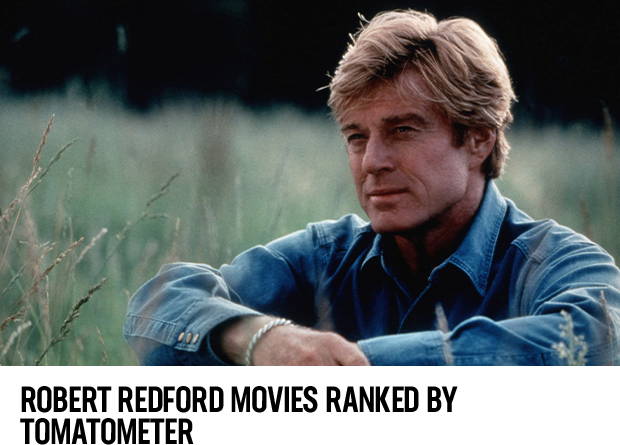 Robert Redford Movies Ranked By Tomatometer