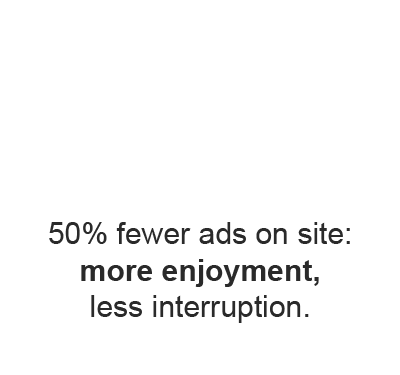 Ad Lite logo. 50% fewer ads on site: more enjoyment, less interuption.