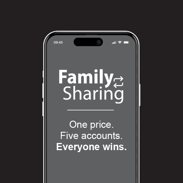 Family Sharing - One price. Five accounts. Everyone wins.