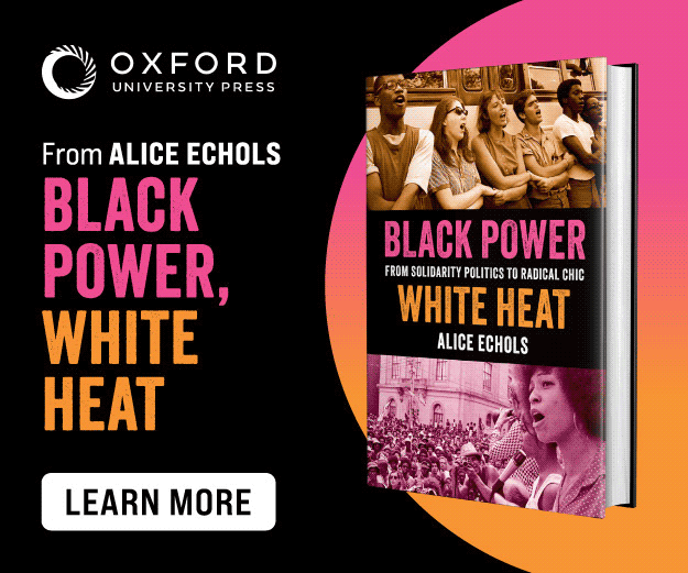Black Power, White Heat by Alice Echols