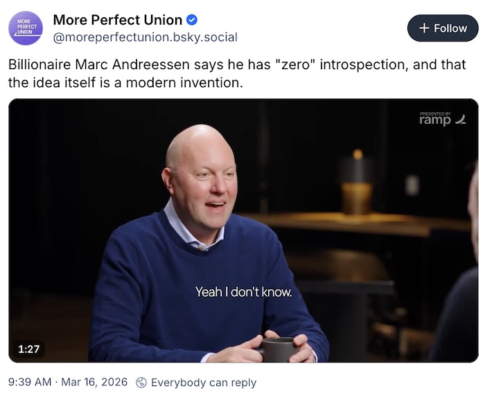More Perfect Union on Bluesky; Billionaire Marc Andreessen says he has 
