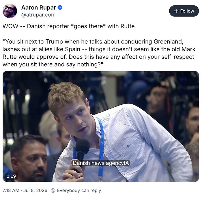 Aaron Rupar on Bluesky; WOW -- Danish reporter *goes there* with Rutte 
