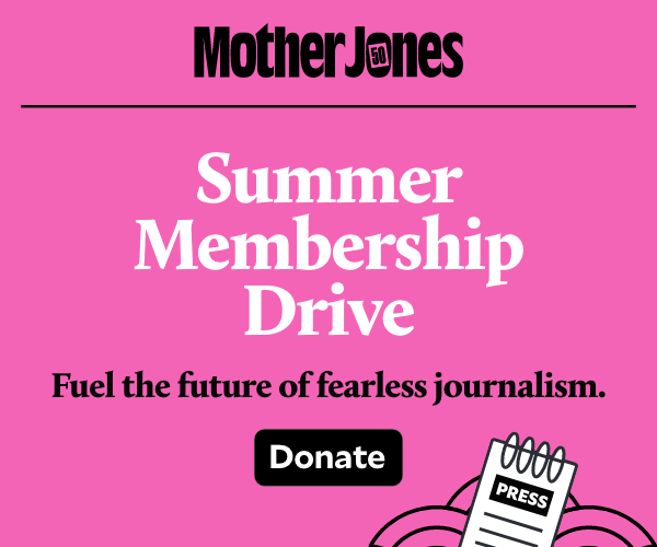 Mother Jones Summer Membership Drive
