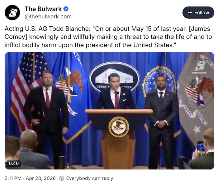 The Bulwark on Bluesky; Acting U.S. AG Todd Blanche: 