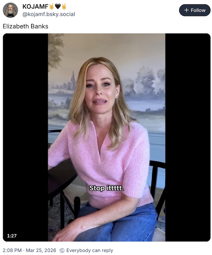 KOJAMF on Bluesky; Elizabeth Banks