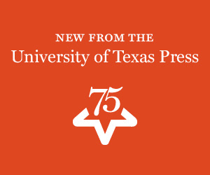 New from the University of Texas Press