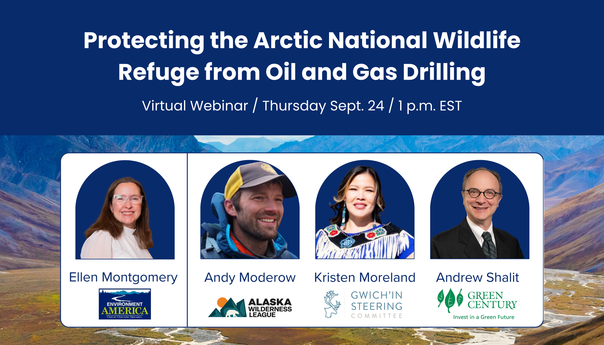 Protecting the Arctic National Wildlife Refuge from Oil and Gas Drilling virtual webinar / Thursday September 24 1pm EST