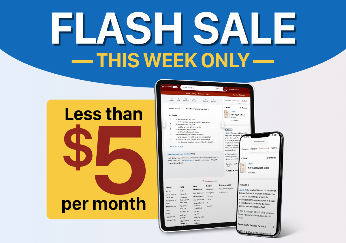 This Week Only: Get Bible Gateway Plus for less than $5 per month