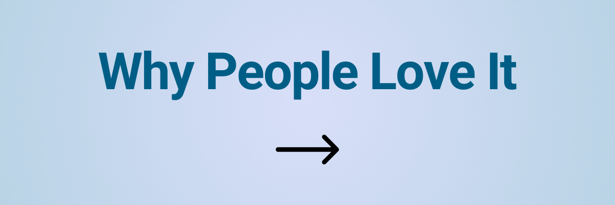 Why People Love It
